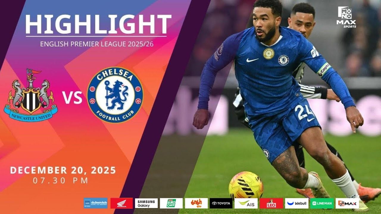 #ไฮไลท์ฟุตบอล [ นิวคาสเซิ่ล ยูไนเต็ด 2 - 2 เชลซี ] พรีเมียร์ลีก อังกฤษ 2025/21.12.68